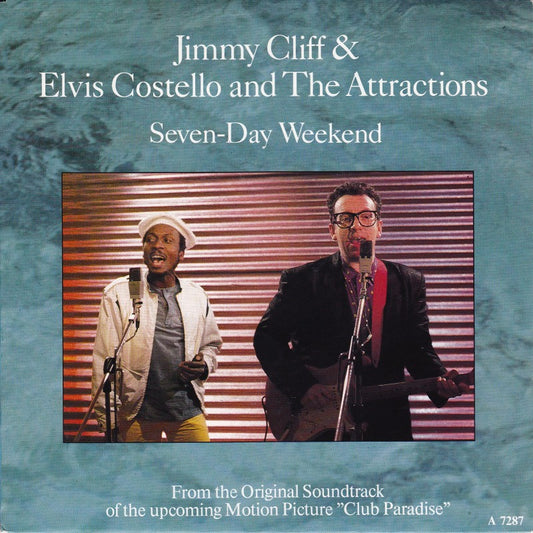 Costello, Elvis And The Attractions/ Jimmy Cliff - Seven-Day Weekend