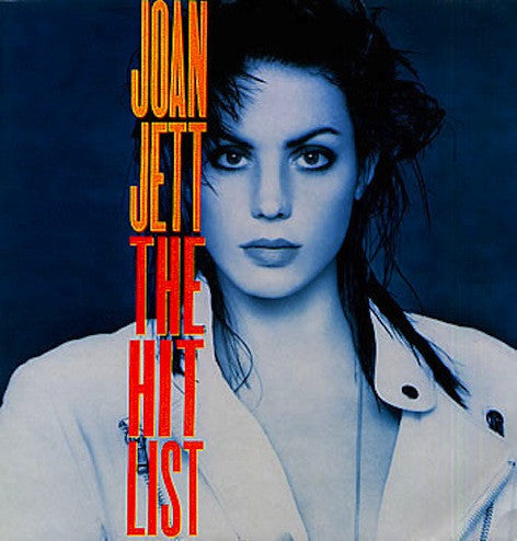 Jett, Joan - The Hit List.