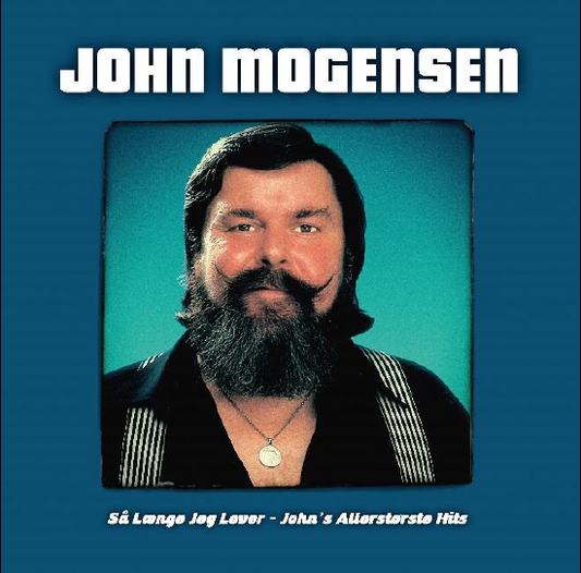 Mogensen, John - Så Længe Jeg Lever - John's Allerstørste Hits