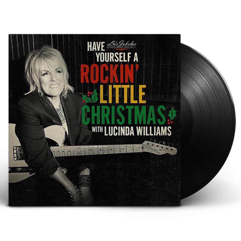 Williams, Lucinda - Have Yourself A Rockin' Little Christmas With Lucinda