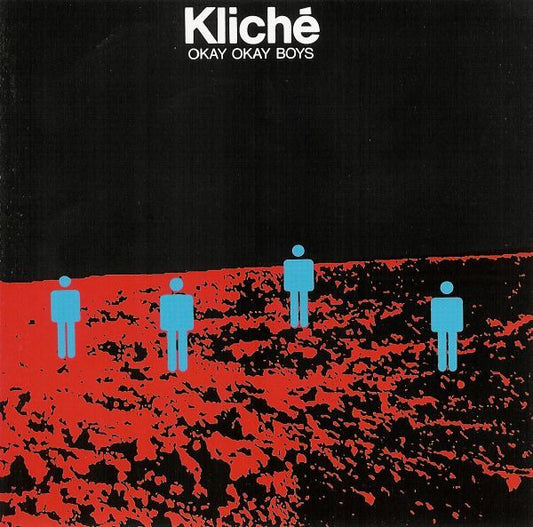 Kliché - Okay Okay Boys