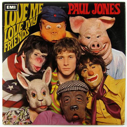 Jones, Paul - Love Me Love My Friends