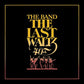 Band - Last Waltz - 40th Anniversary Edt.