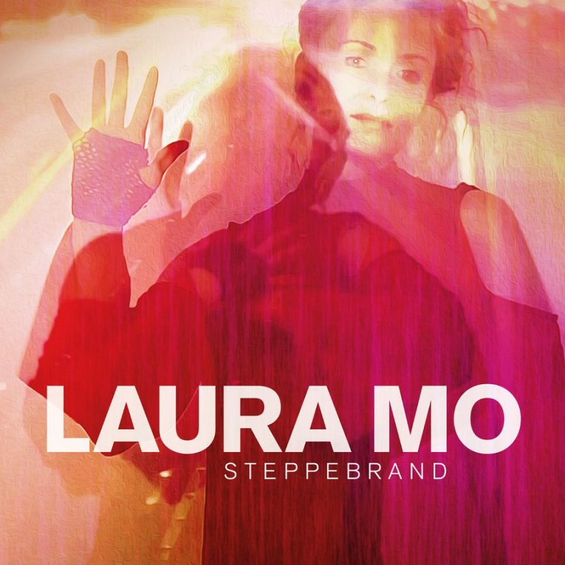 Mo, Laura - Steppebrand