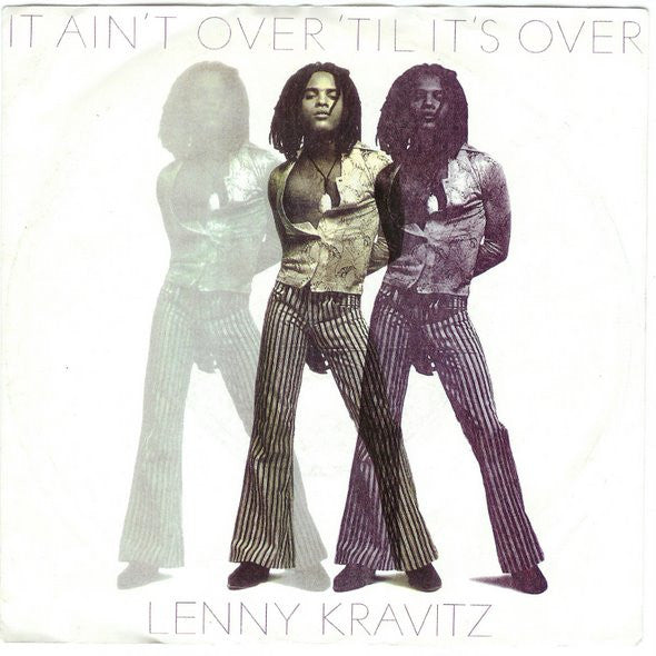 Kravitz, Lenny - It Ain't Over Til It's Over.