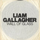 Gallagher, Liam - Wall Of Glass