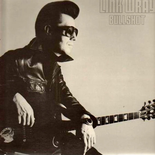 Wray, Link - Bullshot