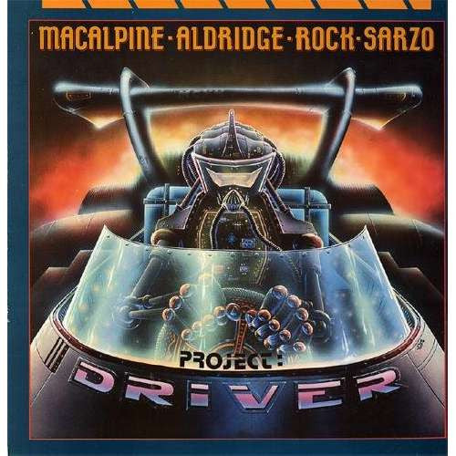 MacAlpine, Aldridge, Rock, Sarzo ‎– Project: Driver