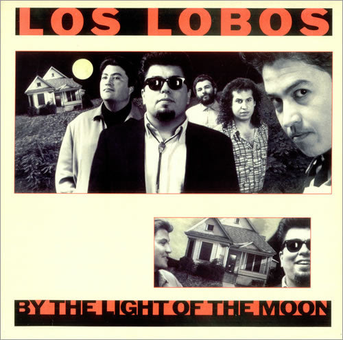 Los Lobos - By The Light Of The Moon.