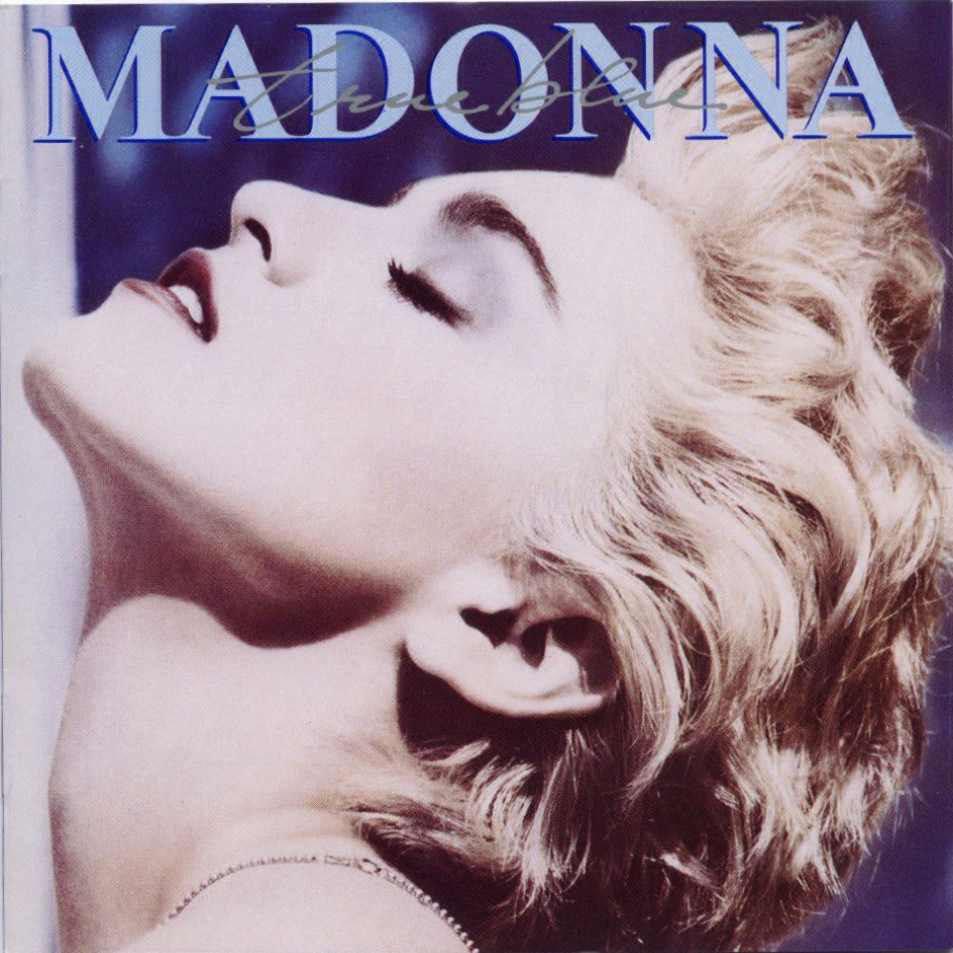 Madonna - True Blue.
