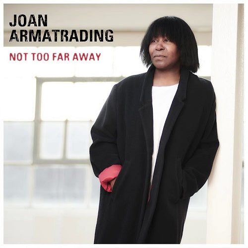 Armatrading, Joan - Not Too Far Away