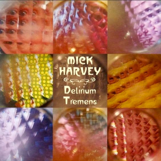 Harvey, Mick - Delirium Tremens