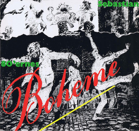 Sebastian – 80'ernes Boheme