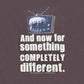 Monty Python's Flying Circus - Now For Something Completely Different - T-Shirt