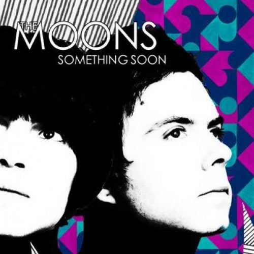 Moons - Something Soon.