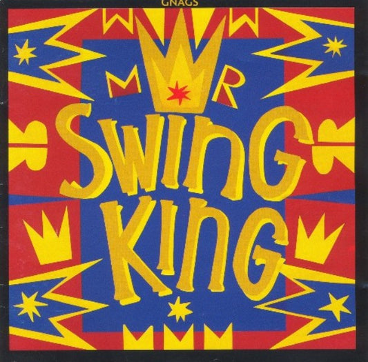 Gnags - Mr. Swing King
