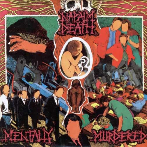 Napalm Death - Mentally Murdered.