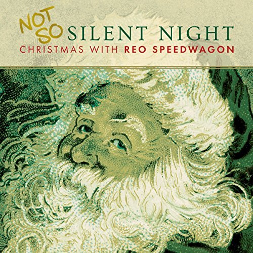 REO Speedwagon ‎– Not So Silent Night Christmas