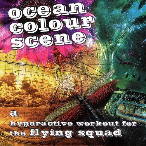 Ocean Colour Scene - A Hyperactive Workout For The Flying Squard
