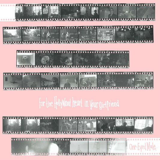 One Eyes Mule - For The Hollywood Heart In Your Girlfriend