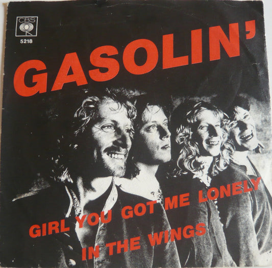 Gasolin' - Girl You Got Me Lonely