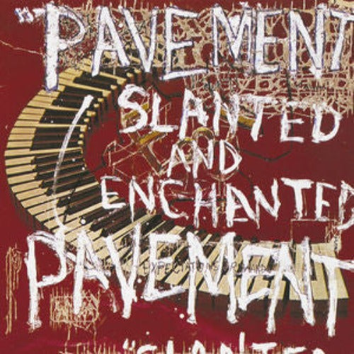 Pavement - Slanted And Enchanted