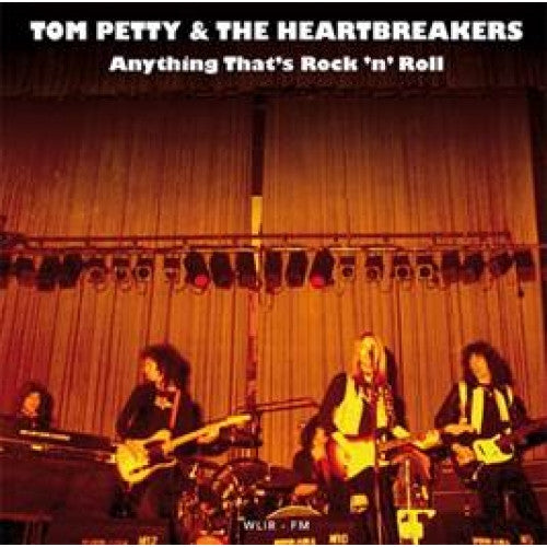 Petty, Tom & the Heartbreakers - Anything That's Rock ’n’ Roll