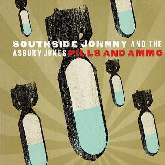 Southside Johnny And The Asbury Jukes - Pills & Ammo
