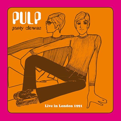 Pulp - Party Clowns Live In London 1991