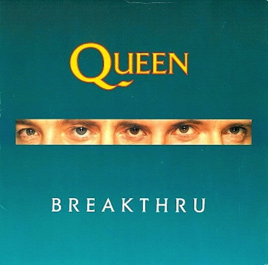 Queen - Breakthru