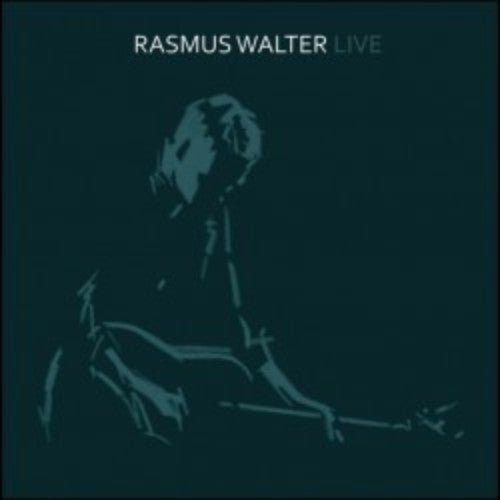 Walter, Rasmus - Live