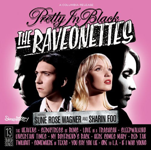 Raveonettes - Pretty In Black.