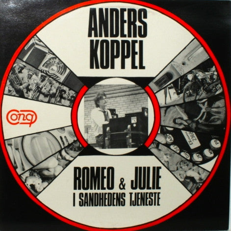 Koppel, Anders - Romeo & Julie I Sandhedens Tjeneste.