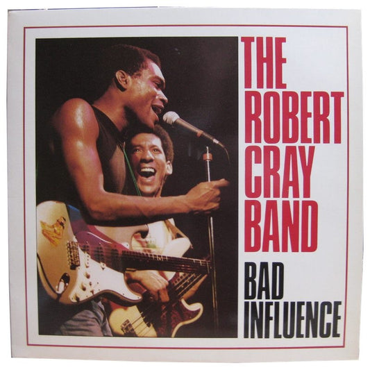 Robert Cray Band - Bad Influence.
