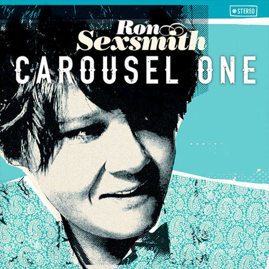 Sexsmith, Ron - Carousel One