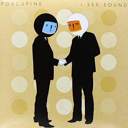 Porcupine - I See Sound