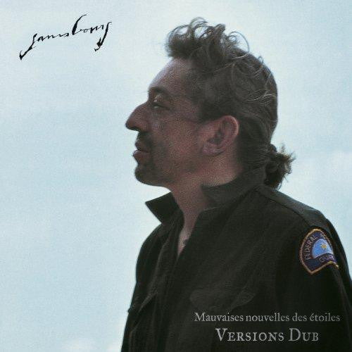 Gainsbourg, Serge - Mauvaises Nouvelles Des Etoiles Dub.