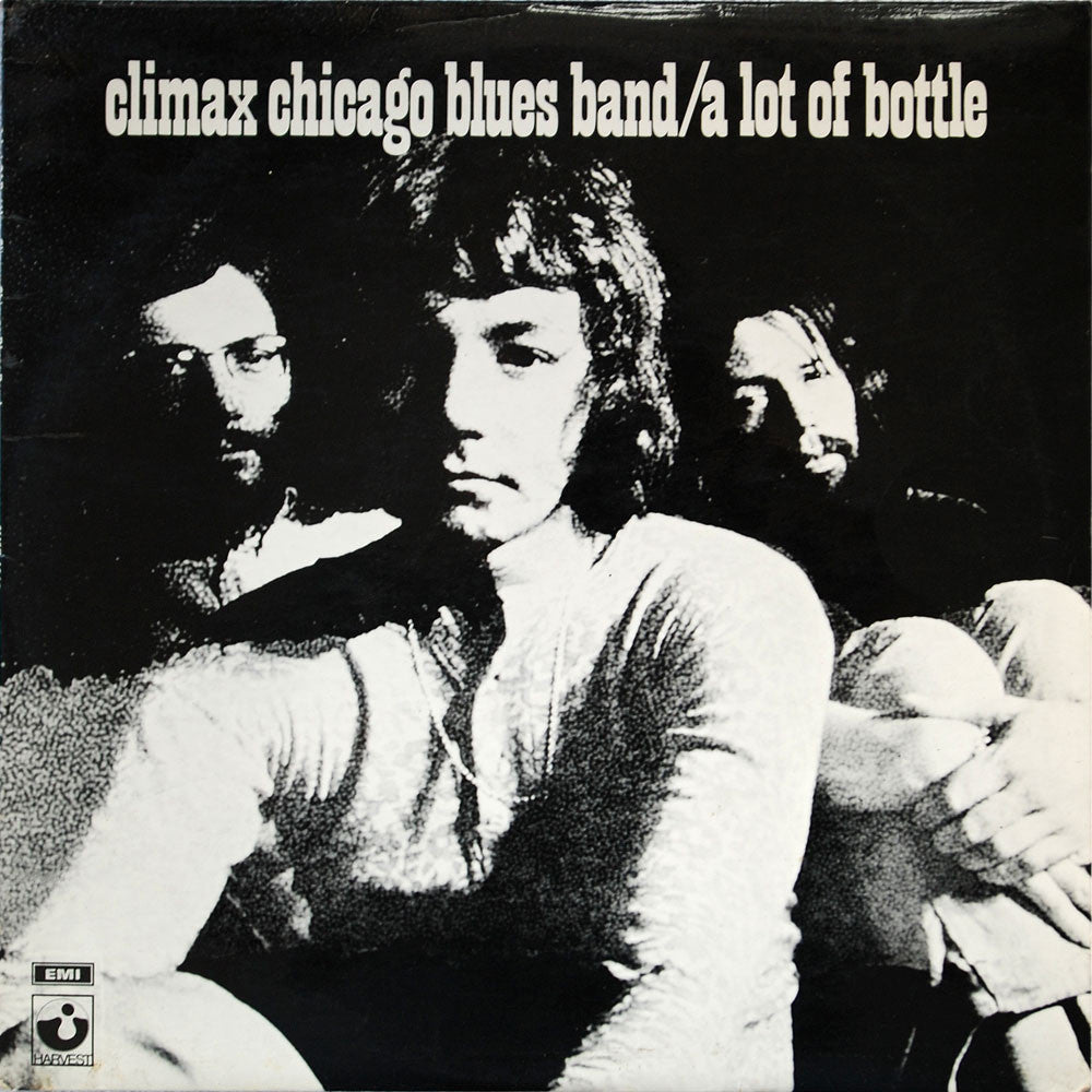 Climax Chicago Blues Band – A Lot Of Bottle