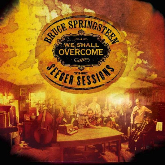 Springsteen, Bruce - We Shall Overcome: Seeger Sessions.