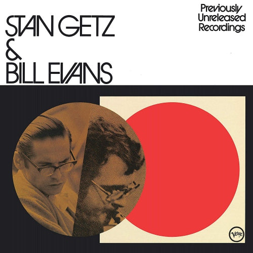 Getz, Stan & Bill Evans ‎– Previously Unreleased Recordings