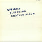 Blues Band - Blues Band Official Bootleg Album.