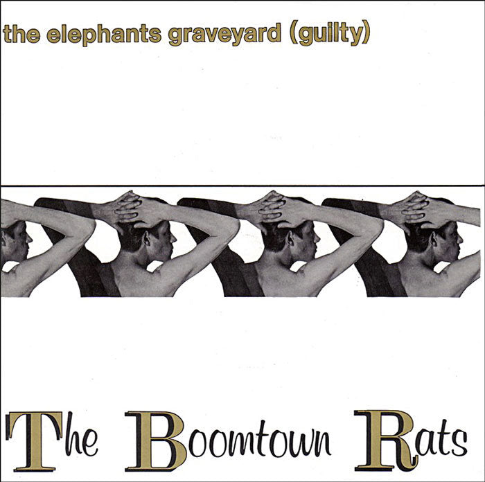 Boomtown Rats - The Elephants Graveyard (guilty)