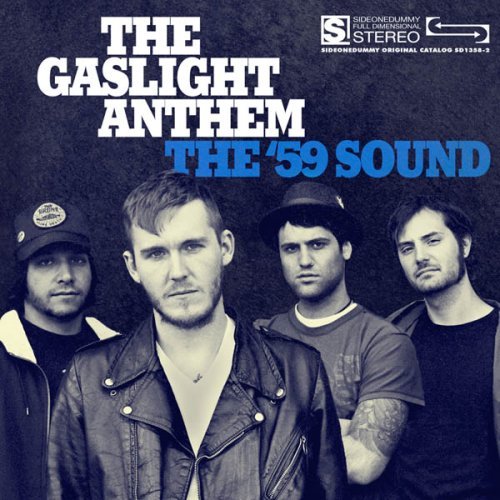 Gaslight Anthem - The '59 Sound - RecordPusher  