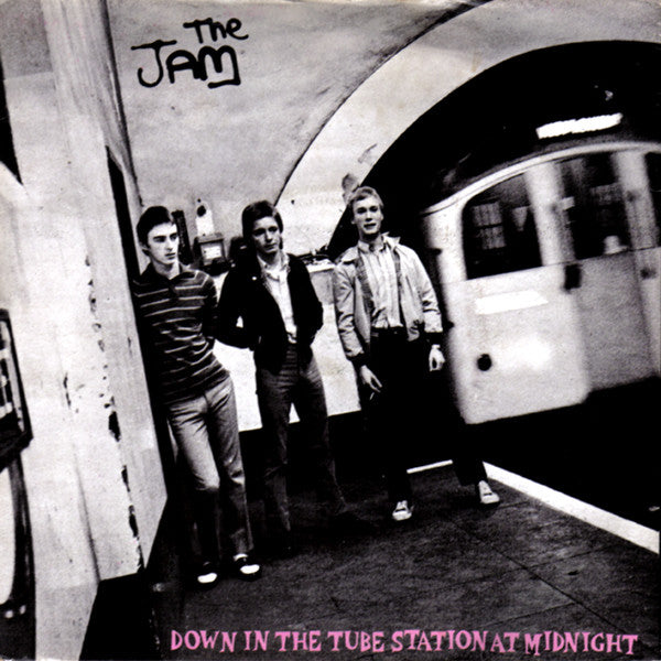Jam - Down In The Tube Station At Midnight.