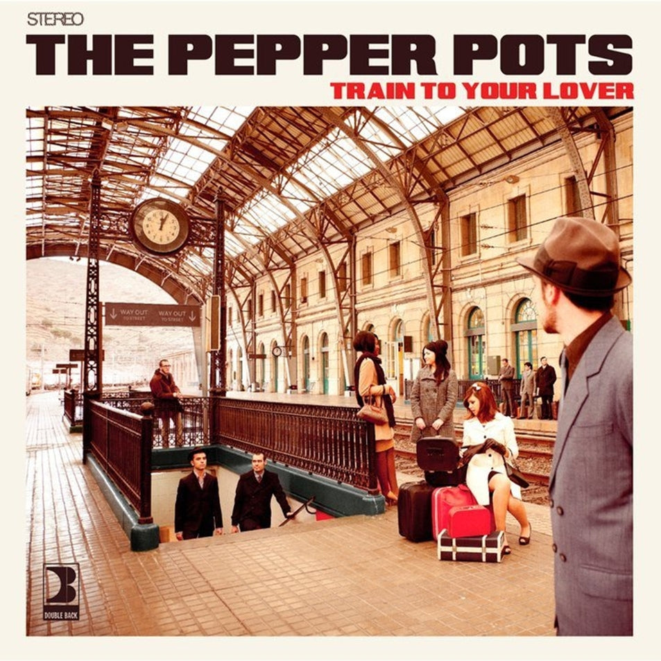 Pepper Pots - Train To Your Lover