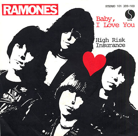 Ramones - Baby I Love You.