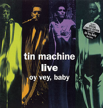 Tin Machine - Live Oy Vey, Baby
