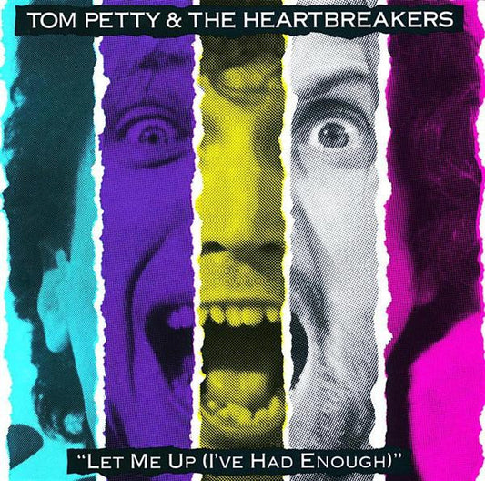 Petty, Tom And The Heartbreakers - Let Me Up (I've Had Enough)