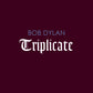 Dylan, Bob - Triplicate
