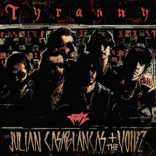 Casablancas, Julian + the - Tyranny